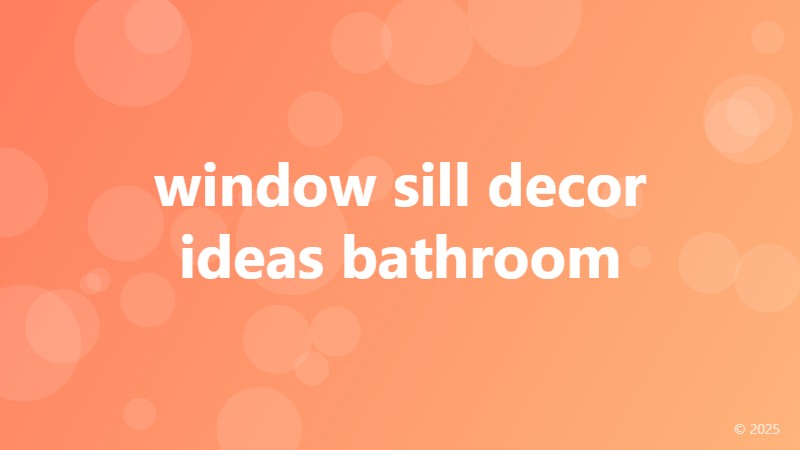 window sill decor ideas bathroom