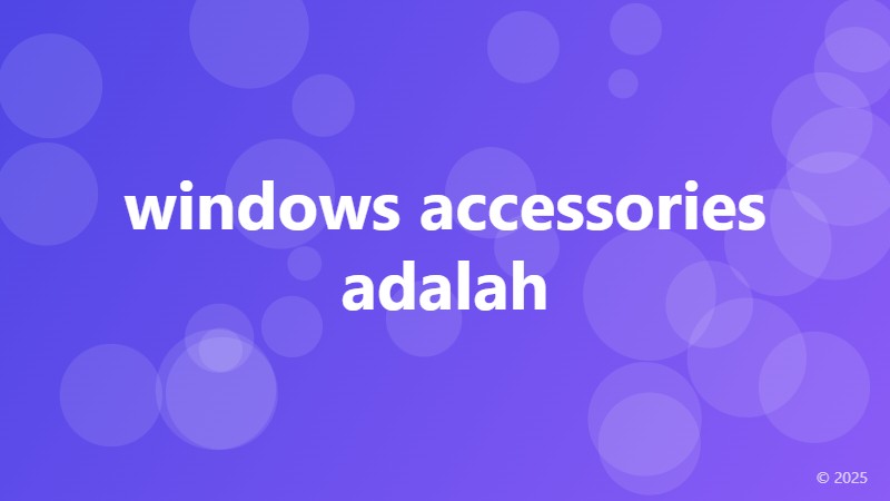 windows accessories adalah