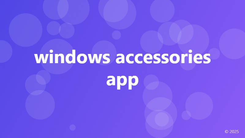 windows accessories app