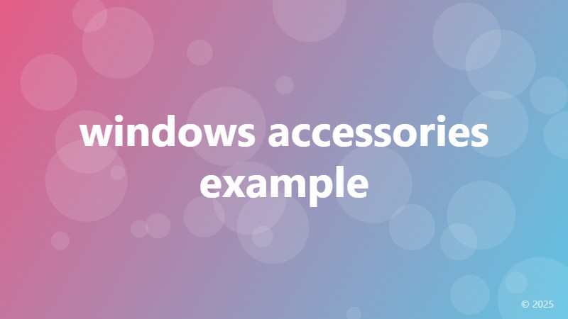 windows accessories example
