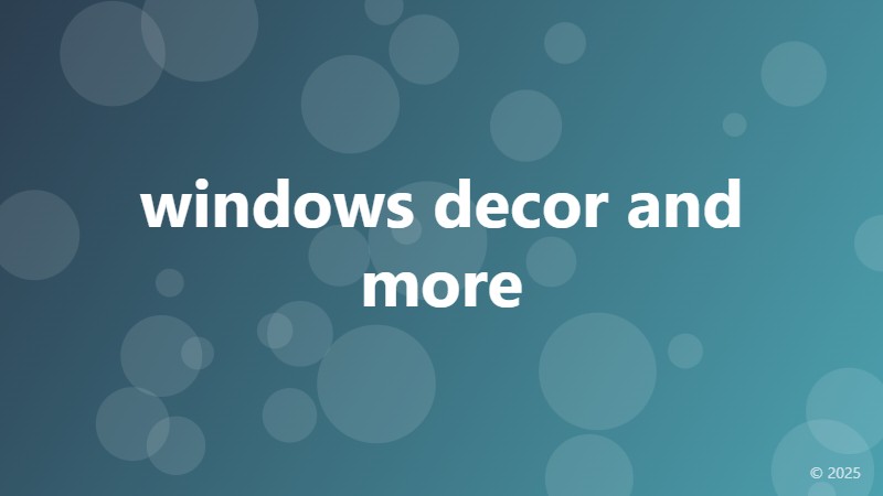 windows decor and more