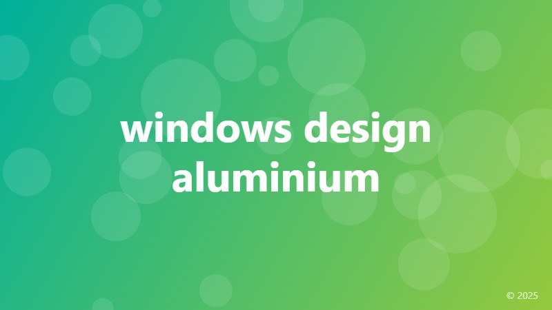 windows design aluminium
