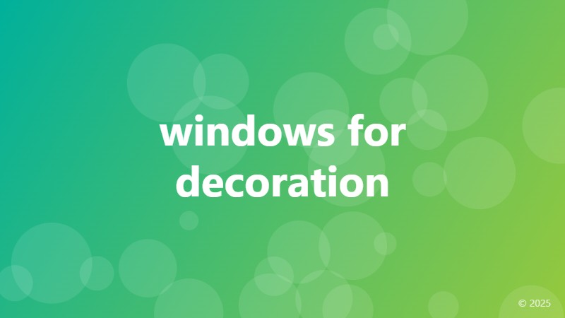 windows for decoration